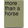 More Than a Horse door C.S. Adler