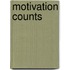 Motivation Counts