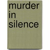 Murder In Silence door Gary Kassay