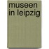 Museen in Leipzig