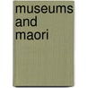 Museums and Maori by Conal McCarthy