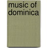 Music Of Dominica door John McBrewster