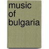 Music of Bulgaria by John McBrewster