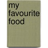 My Favourite Food door Tiziana Brunello