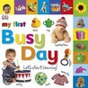 My First Busy Day by Sarah Davies