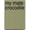 My Mate Crocodile door Alexandra Lentz