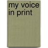 My Voice In Print by J.B. Quinn
