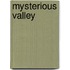 Mysterious Valley