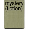 Mystery (Fiction) door John McBrewster