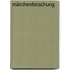 Märchenforschung