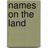 Names On The Land by George R. Stewart