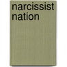 Narcissist Nation door George J. Marlin