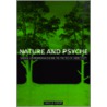 Nature And Psyche door David W. Kidner