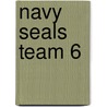Navy Seals Team 6 door Howard E. Wasdin