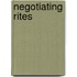 Negotiating Rites