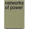 Networks Of Power door Robert Perrucci
