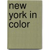 New York In Color door Bob Shamis