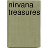 Nirvana Treasures door Ms Gillian G. Gaar