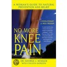 No More Knee Pain by George Kessler