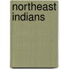 Northeast Indians door Christin Ditchfield