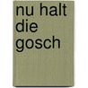 Nu halt die Gosch door David Weghake