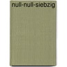 Null-Null-Siebzig door Marlies Ferber