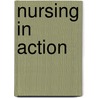 Nursing In Action door World Health Organisation
