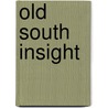 Old South Insight door Martha Ellen Zenfell