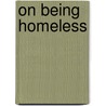 On Being Homeless by Rick Beard