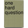 One Hard Question door Valerio Motta