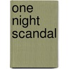 One Night Scandal door Christie Kelley