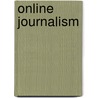 Online Journalism door Tapas Ray