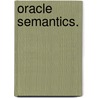 Oracle Semantics. door Aquinas Hobor