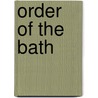 Order Of The Bath door Frederic P. Miller