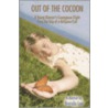 Out Of The Cocoon by John William Kuckuk
