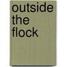 Outside The Flock by Jackie Calhoun