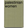 Palestinian Women door Cheryl Rubenberg