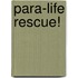 Para-Life Rescue!