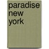 Paradise New York