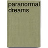 Paranormal Dreams door Crow/