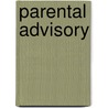Parental Advisory by Eric D. Nuzum