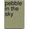 Pebble In The Sky door Issac Asimov