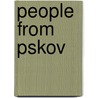 People from Pskov by Not Available