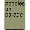 Peoples On Parade door Sadiah Qureshi