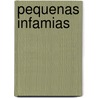 Pequenas Infamias by Carmen Posadas