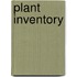 Plant Inventory