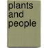 Plants And People