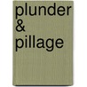 Plunder & Pillage door Harold Horwood