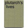 Plutarch's  Lives door Plutarch Plutarch