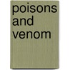 Poisons and Venom by Janet Riehecky